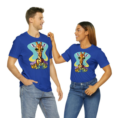 WALK TALL - Unisex T-shirt